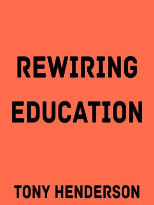 cover image of Rewiring Education